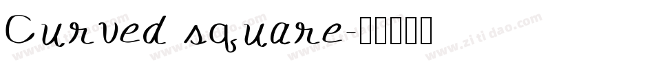 Curved square字体转换